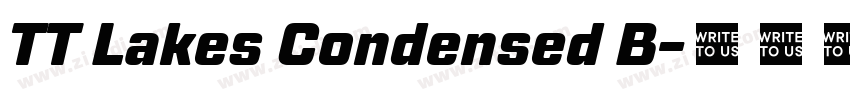 TT Lakes Condensed B字体转换